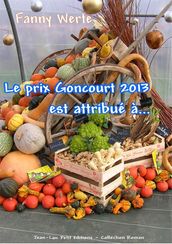 Le prix Goncourt 2013 est attribué à...