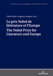 Le prix Nobel de littérature et l Europe The Nobel Prize for Literature and Europe