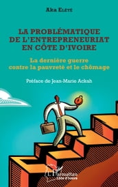 La problématique de l entrepreneuriat en Côte d Ivoire