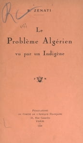 Le problème algérien vu par un indigène