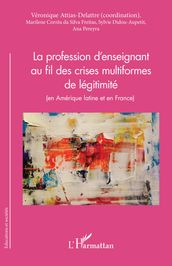 La profession d enseignant au fil des crises multiformes de légitimité