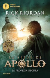 La profezia oscura. Le sfide di Apollo. 2.