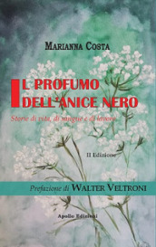 Il profumo dell anice nero. Storie di vita, di sangue e di lavoro