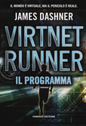 Il programma. Virtnet Runner. The mortality doctrine. 2.