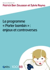 Le programme Parler bambin : enjeux et controverses - 1001BB n°161