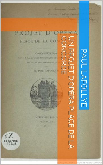 Un projet d'opéra Place de la Concorde - Paul Lafollye