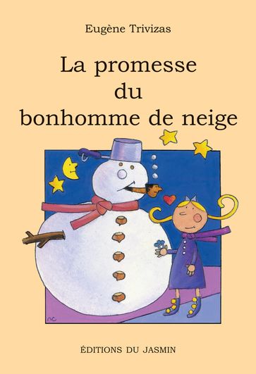 La promesse du bonhomme de neige - Eugène Trivizas