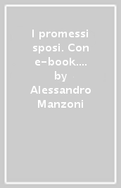 I promessi sposi. Con e-book. Con espansione online