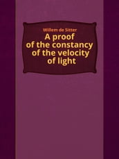 A proof of the constancy of the velocity of light