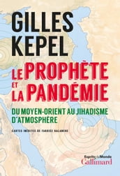 Le prophète et la pandémie. Du Moyen-Orient au jihadisme d