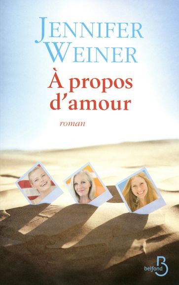 À propos d'amour - Jennifer Weiner