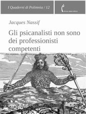 Gli psicanalisti non sono dei professionisti competenti