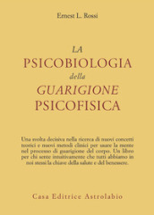 La psicobiologia della guarigione psicofisica