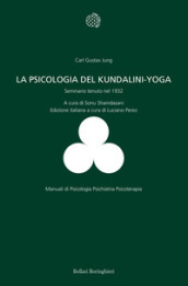 La psicologia del Kundalini-Yoga. Seminario tenuto nel 1932