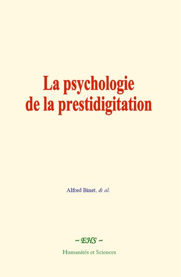La psychologie de la prestidigitation - Alfred Binet - & Al.