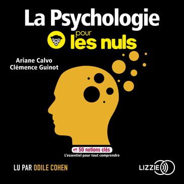 La psychologie pour les nuls en 50 notions clés - Ariane CALVO - Clémence GUINOT
