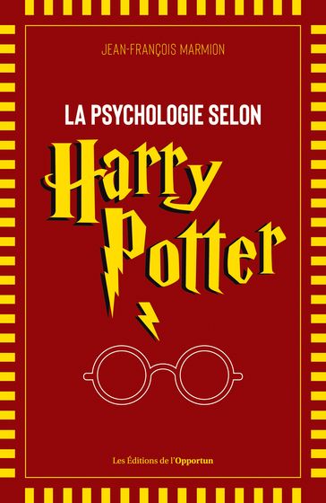 La psychologie selon Harry Potter - Jean-François Marmion