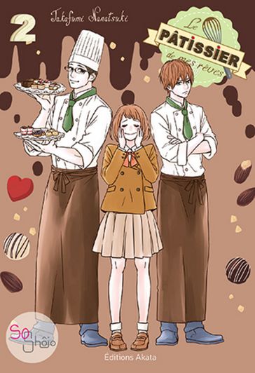 Le pâtissier de mes rêves - tome 2 - Takafumi Nanatsuki - Diane Durocher - Ichigo Takano
