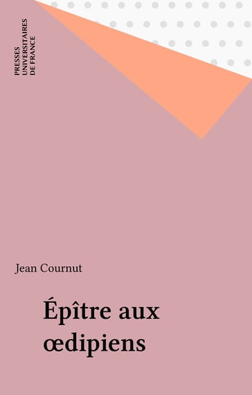 Épître aux œdipiens - Jean Cournut