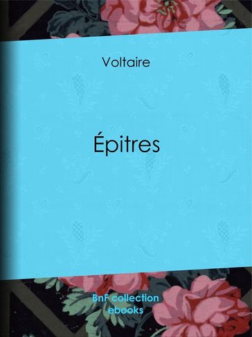 Épîtres - Louis Moland - Voltaire