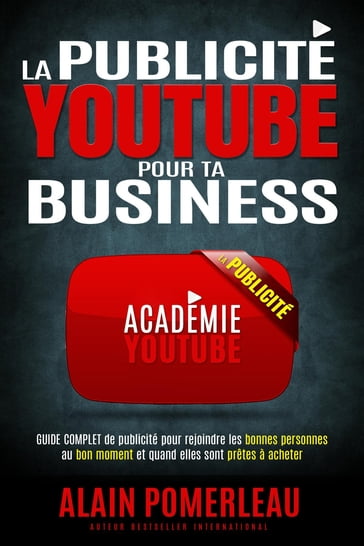 La publicité YouTube pour ta Business - Alain Pomerleau