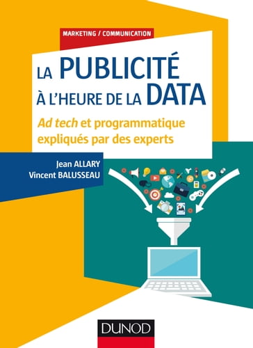 La publicité à l'heure de la data - Jean Allary - Vincent Balusseau