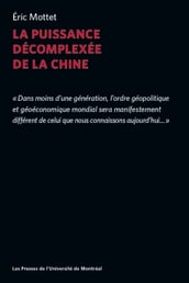 La puissance décomplexée de la Chine