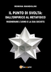 Il punto di svolta: dall empirico al metafisico