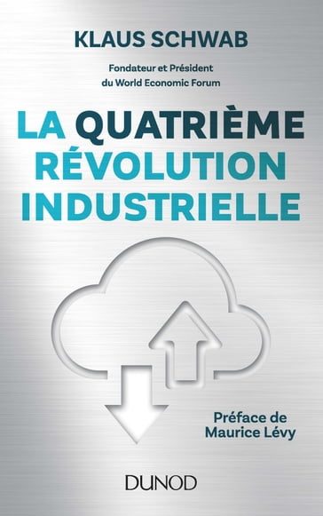 La quatrième révolution industrielle - Klaus Schwab