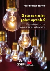 O que as escolas podem aprender?