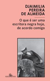 O que é ser uma escritora negra hoje, de acordo comigo