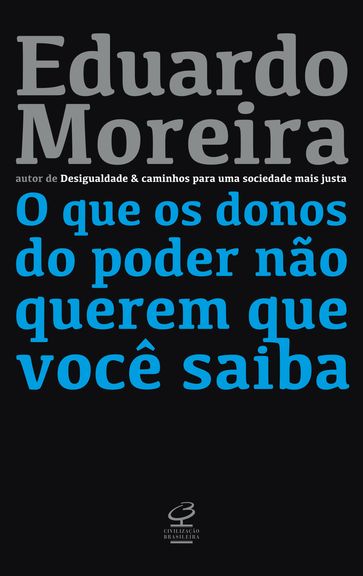 O que os donos do poder não querem que você saiba - Eduardo Moreira