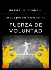 Lo que puedes hacer con tu fuerza de voluntad (traducido)