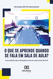 O que se aprende quando se fala em sala de aula?