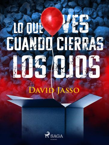 Lo que ves cuando cierras los ojos - David Jasso