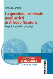 La questione criminale negli scritti di Alfredo Niceforo