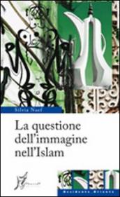 La questione dell immagine nell Islam