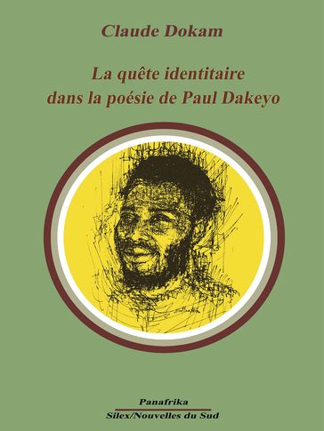 La quête identitaire dans la poésie de Paul Dakeyo - Claude Dokam