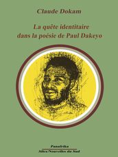 La quête identitaire dans la poésie de Paul Dakeyo