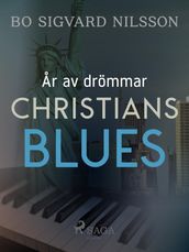 År av drömmar Christians blues