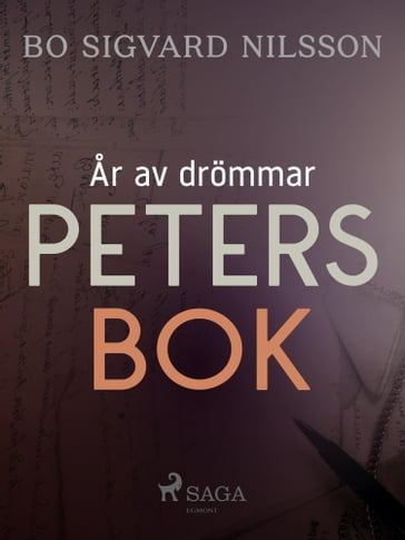År av drömmar  Peters bok - Bo Sigvard Nilsson