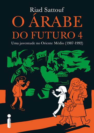 O Árabe do Futuro 4: Uma juventude no Oriente Médio (1987-1992) - Riad Sattouf