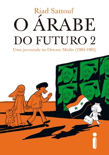 O árabe do futuro 2: Uma juventude no Oriente Médio (1984-1985) - Riad Sattouf