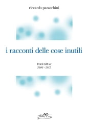 I racconti delle cose inutili II