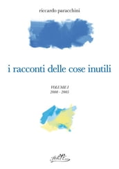 I racconti delle cose inutili I