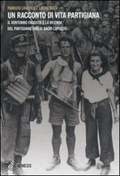 Un racconto di vita partigiana. Il ventennio fascista e la vicenda del partigiano Emilio Bacio Capuzzo