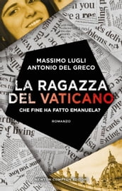 La ragazza del Vaticano. Che fine ha fatto Emanuela?