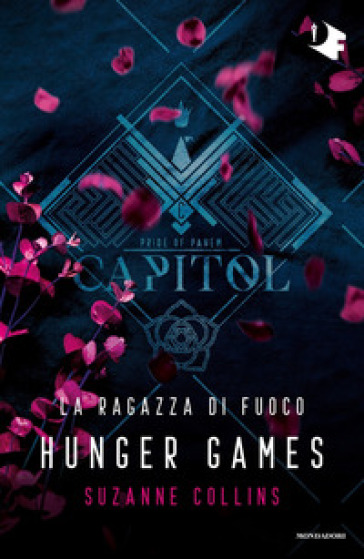 La ragazza di fuoco. Hunger games - Suzanne Collins