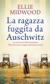 La ragazza fuggita da Auschwitz