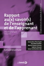 Le rapport au(x) savoir(s) de l enseignant et de l apprenant